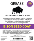 GREASE Bison Seed Coat ( ENDOPHYTES )